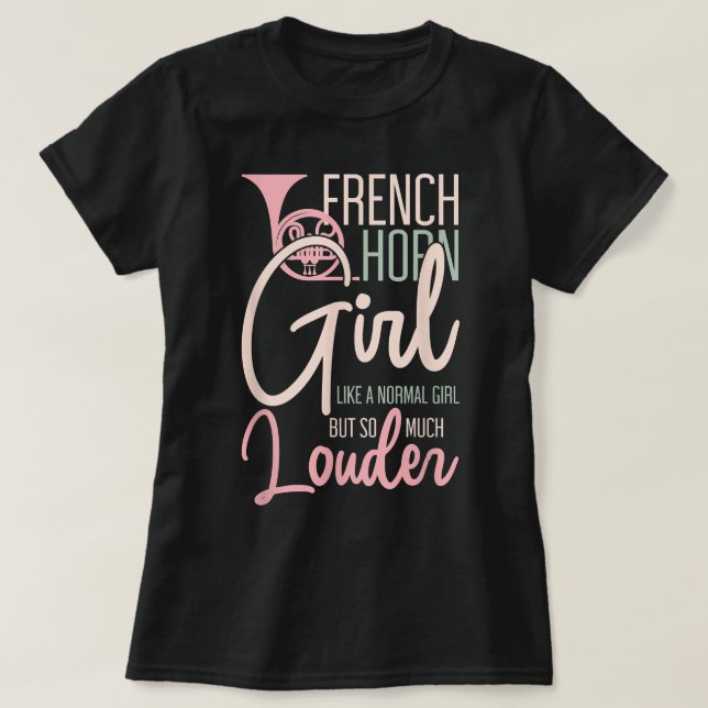French Horn Girl Funny Music Lover Marching Band3 T-Shirt (Design Front)