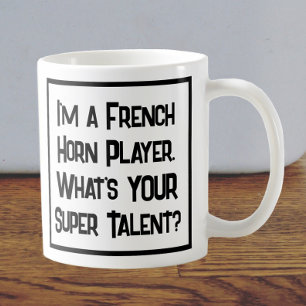 French Horn Player Super Talent. Coffee Mug