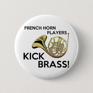 French Horn Players Kick Brass 6 Cm Round Badge