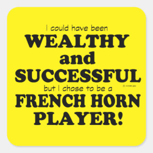 French Horn Wealthy & Successful Square Sticker