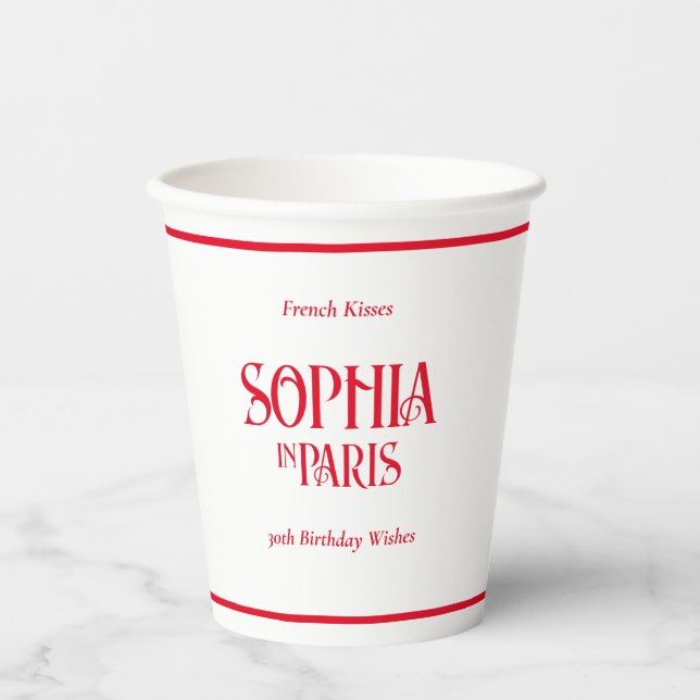 French Kisses & 30th Birthday Wishes Paris Party Paper Cups (Front)