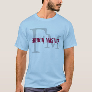 French Mastiff Breed Monogram Design T-Shirt