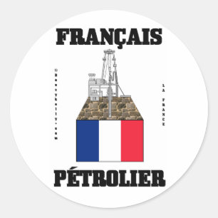 French Oilman,Oil Field Sticker,Oil Rigs,Oil,Gas Classic Round Sticker