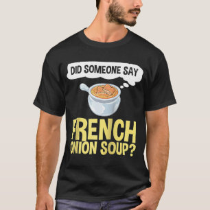 French Onion Soup Recipe Mix Bowl Japanese Cheese T-Shirt