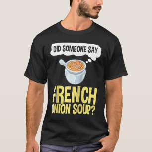 French Onion Soup Recipe Mix Bowl Japanese Cheese T-Shirt