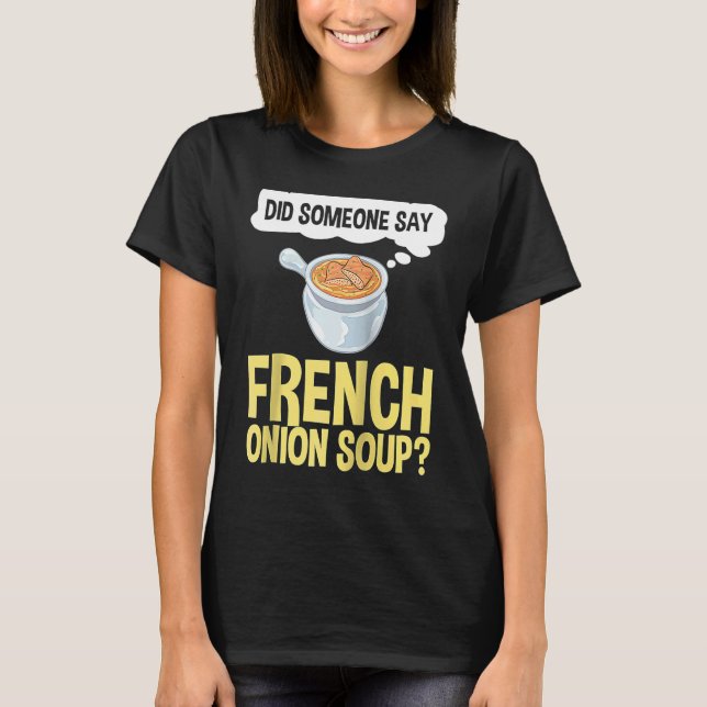 French Onion Soup Recipe Mix Bowl Japanese Cheese  T-Shirt (Front)
