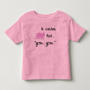 french phrase pig toddler T-Shirt