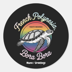 French Polynesia Bora Bora Moorea Tahiti Turtle  Classic Round Sticker