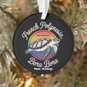 French Polynesia Bora Bora Moorea Tahiti Turtle Ornament