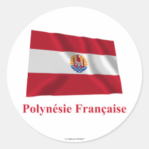 French Polynesia Waving Flag with Name in French Classic Round Sticker