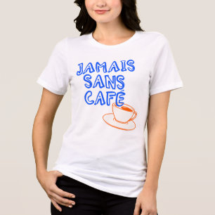 French Quote for Coffee Lovers Trendy Retro Tri-Blend Shirt