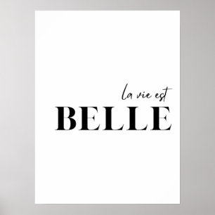 French Quote "La vie est belle" Poster