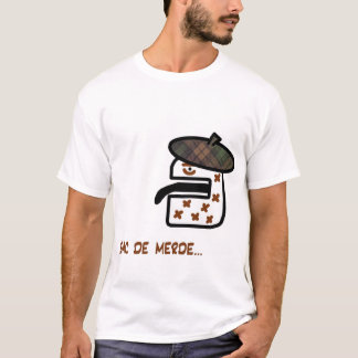 french, sac de merde T-Shirt