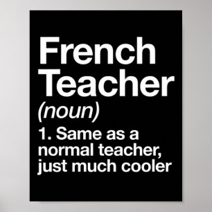 French Teacher Definition Fun Byck To School First Poster