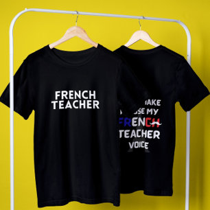 French teacher funny white text front and back T-Shirt