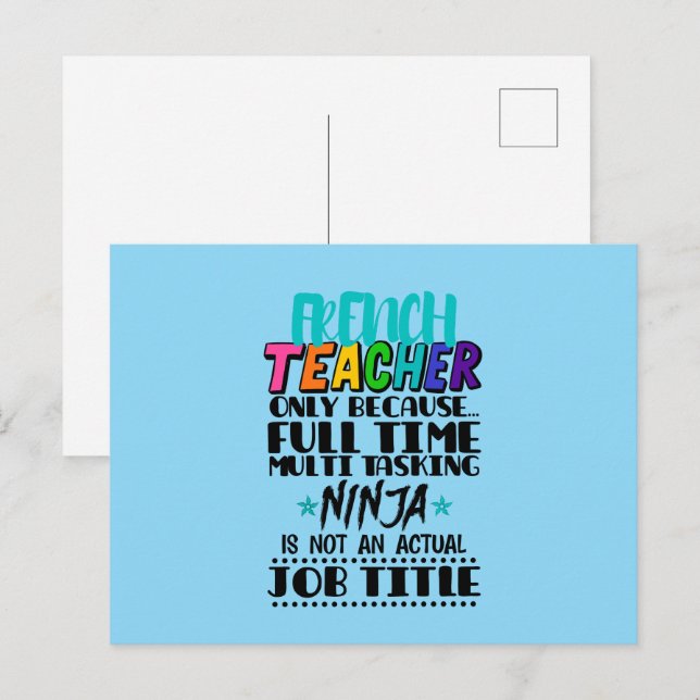 French Teacher Only Because Full Time Multi Task Postcard (Front/Back)