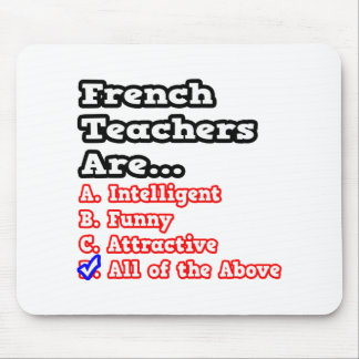 French Teacher Quiz...Joke Mouse Pad
