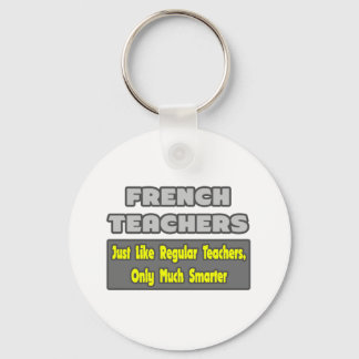 French Teachers..Smarter Key Ring