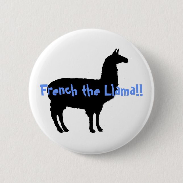 French the Llama!! 6 Cm Round Badge (Front)