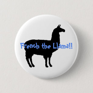 French the Llama!! 6 Cm Round Badge