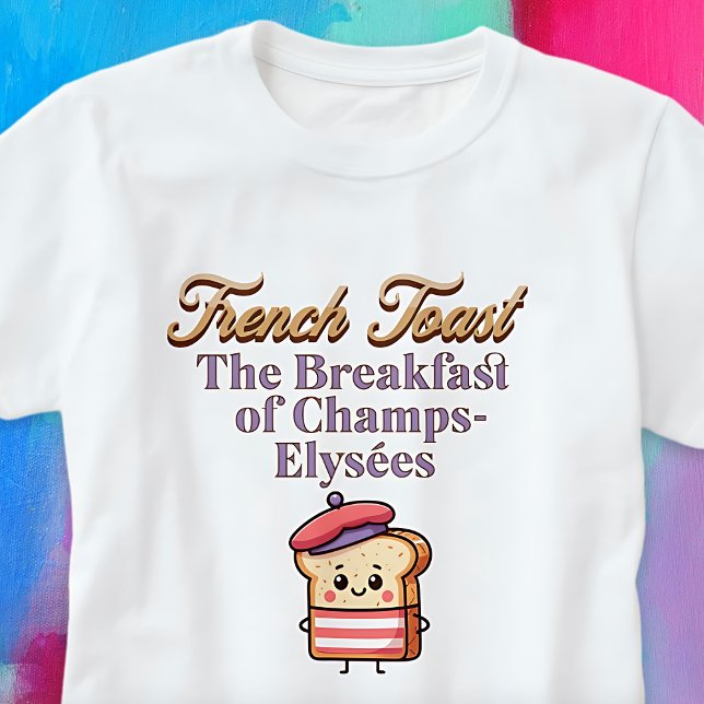 French Toast Breakfast of Champs Cute Punny T-Shirt (French Toast Breakfast of Champs Cute Punny T-Shirt)
