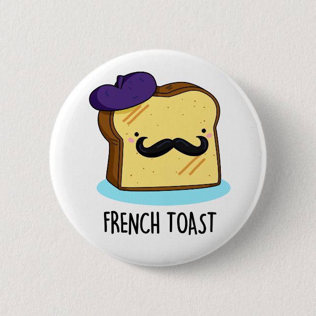 French Toast Funny Bread Pun  6 Cm Round Badge (Front)