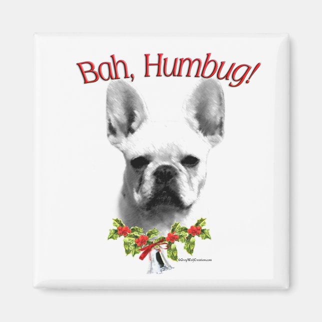Frenchie Bah Humbug Magnet (Front)