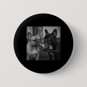 Frenchie Buddies Funny French Bulldog Smoking 6 Cm Round Badge