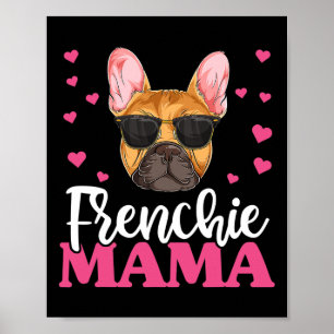 Frenchie Bulldog Mama Poster