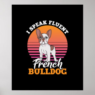 frenchie clos gift i speak fluent french bulldog poster