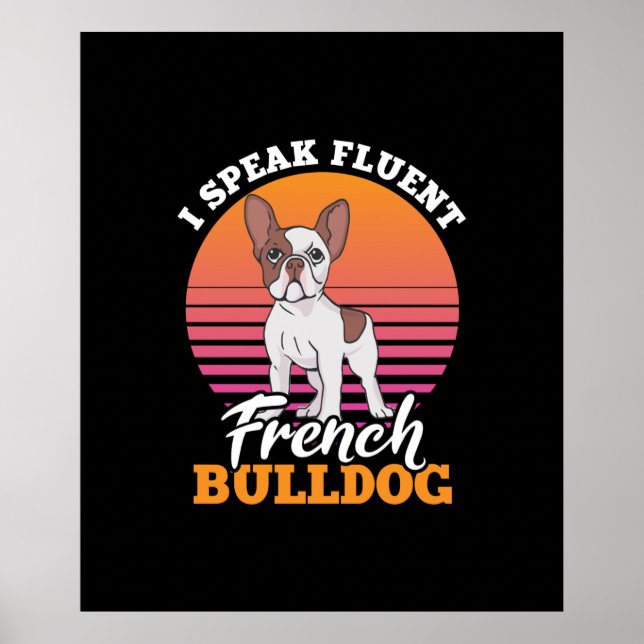 frenchie clos gift i speak fluent french bulldog poster (Front)