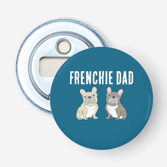 Frenchie Dad Bottle Opener (Front)