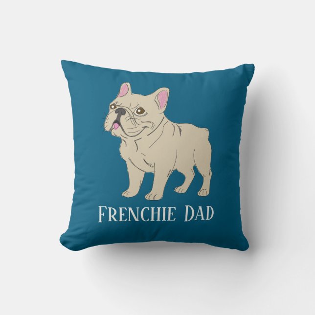 Frenchie Dad Cushion (Front)