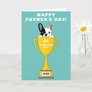 Frenchie Dad Father's Day   Number 1 Frenchie Dad Card