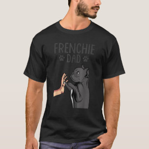 Frenchie Dad Funny French Bulldog Dog Owner Men T-Shirt
