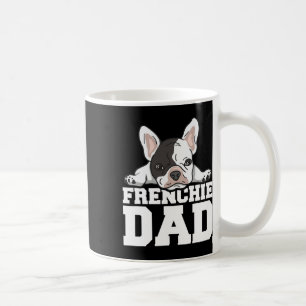 Frenchie Dad Quote For Your Frenchie Dad  Coffee Mug