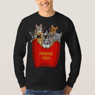 Frenchie Fries French Bulldog Dog Mum Dog Dad Cute T-Shirt