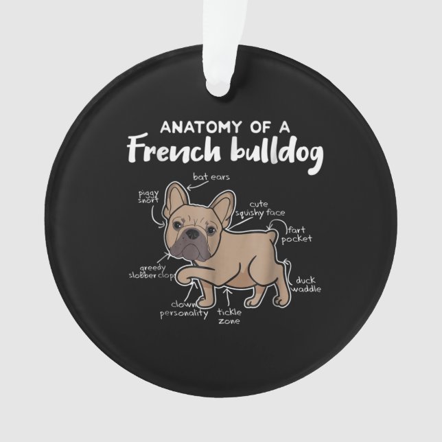 Frenchie Gift | Anatomy Of A French Bulldog Gift Ornament (Front)