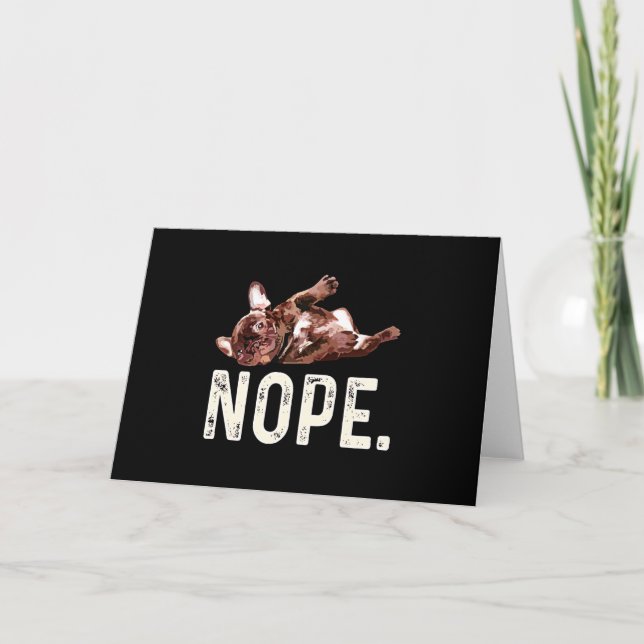Frenchie Gift | French Bulldog Nope. Card (Front)