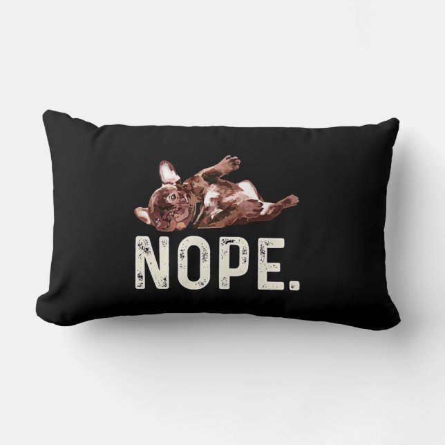 Frenchie Gift | French Bulldog Nope. Lumbar Cushion (Front)
