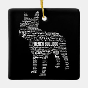 Frenchie Gift I Love My French Bull Dog Ceramic Ornament