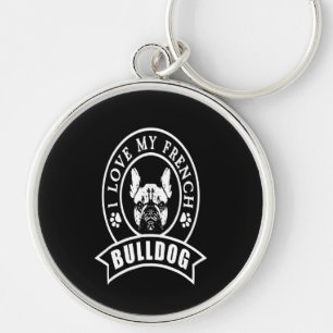 Frenchie Gift I Love My French Bulldog Key Ring