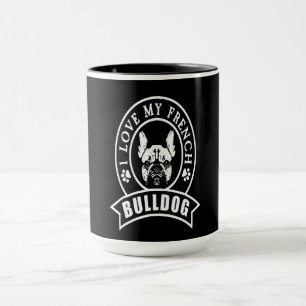 Frenchie Gift I Love My French Bulldog Mug