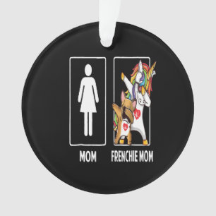 Frenchie Gift Mum With Frenchie Mum Unique Ornament