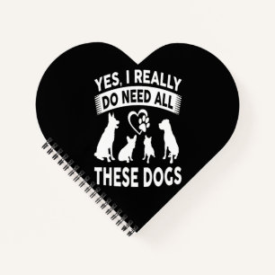 Frenchie Gift  Yes, I Really Do Need All These Dog Notebook