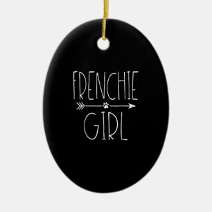 frenchie girl i love my french bulldog dog gift ceramic ornament