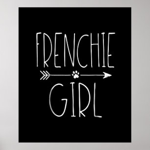 frenchie girl i love my french bulldog dog gift poster