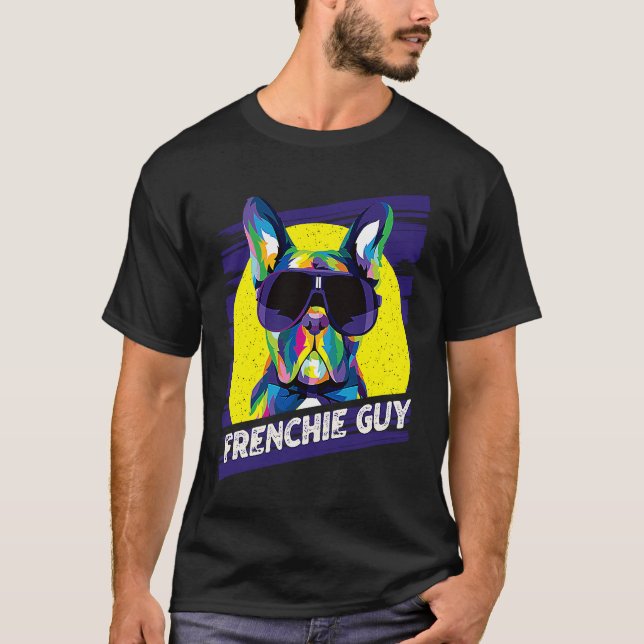 Frenchie Guy  Dog Dad Humor Fur Dad French Bulldog T-Shirt (Front)