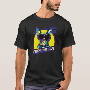 Frenchie Guy Dog Dad Humour Fur Dad French Bulldog T-Shirt
