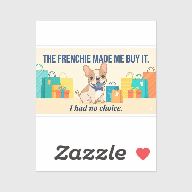 Frenchie Made Me Buy It Funny Dog Mum Shirt (Sheet)